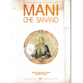 Mani che sanano. Come si cura con il Prana