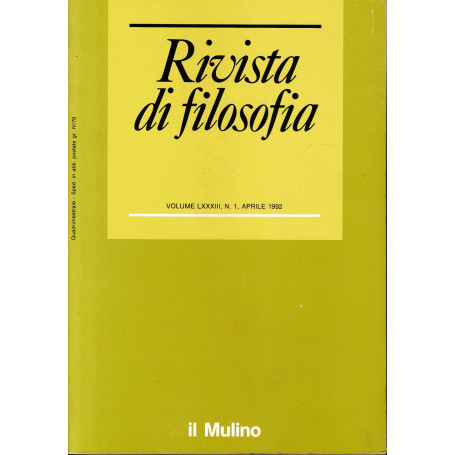 Rivista di Filosofia. Vol. LXXXIII n. 1 Aprile 1992.