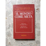 Il mondo come meta