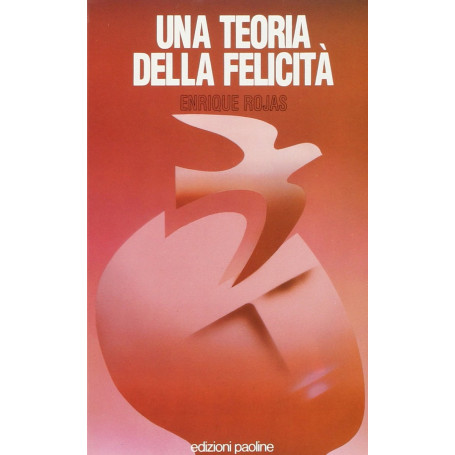 Una teoria della felicità