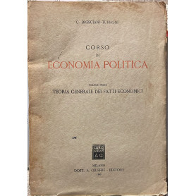 Corso di economia politica. Vol. 1 Teoria generale dei fatti economici