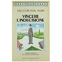 VINCERE L'INDECISIONE.