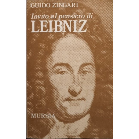 Invito al pensiero di Gottfried W. Leibniz