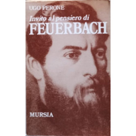 Invito al pensiero di Ludwig Feuerbach