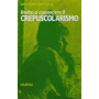 Invito a conoscere il crepuscolarismo