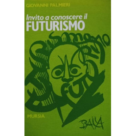 Invito a conoscere il futurismo