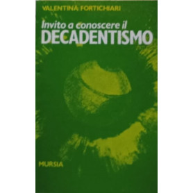 Invito a conoscere il decadentismo