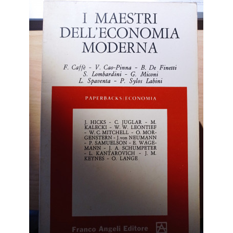 I maestri dell'economia moderna