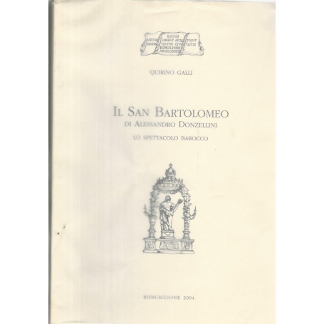 Il San Bartolomeo di Alessandro Donzellini. Lo spettacolo barocco