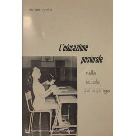 L' educazione posturale nella scuola dell' obbligo