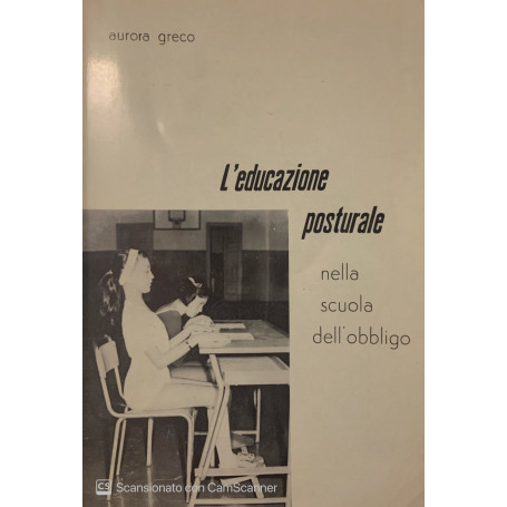 L' educazione posturale nella scuola dell' obbligo