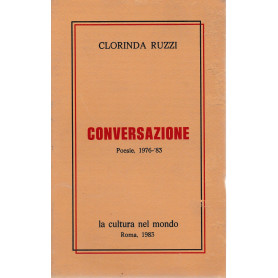 Conversazione. Poesie 1976-'83