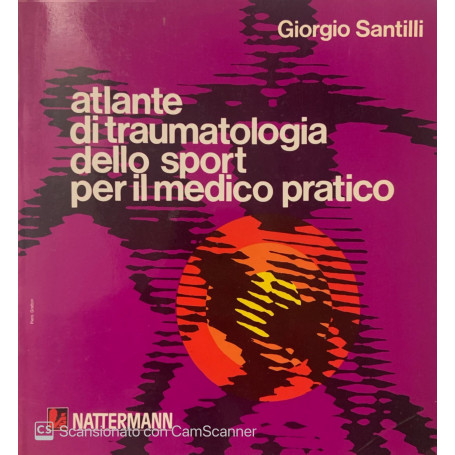 Atlante di traumatologia dello sport per il medico pratico