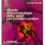 Atlante di traumatologia dello sport per il medico pratico