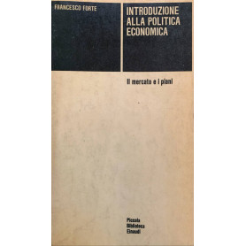 Introduzione alla politica economica. Il mercato e i piani