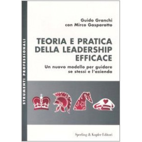 Teoria e pratica della leadership efficace.