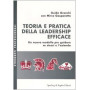 Teoria e pratica della leadership efficace.