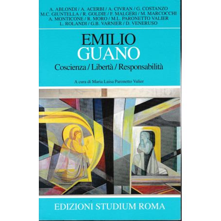 Emilio Guano. Coscienza/ Libertà / Responsabilità