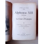 Alphonse XIII intime et La Cour d'Espagne