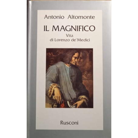 Il Magnifico - vita di Lorenzo de' Medici