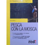 Pesca con la mosca. Ediz. illustrata