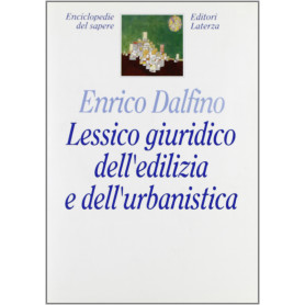 Lessico giuridico dell'edilizia e dell'urbanistica