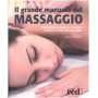 Il grande manuale del massaggio