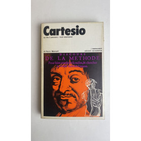Cartesio. La vita il pensiero i testi esemplari
