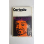 Cartesio. La vita il pensiero i testi esemplari