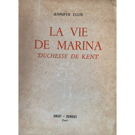 La vie de Marina. Duchesse de Kent