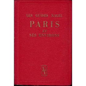 Les Guides Nagel. Paris et ses environs.
