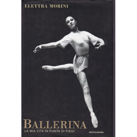 Ballerina. La vita in punta di piedi.