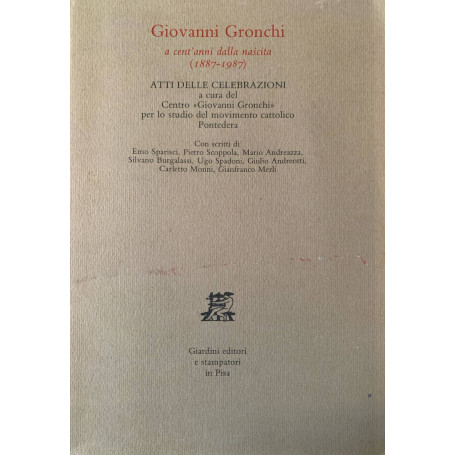 Giovanni Gronchi a cent'anni dalla nascita (1887-1987)