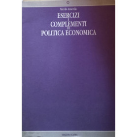 Esercizi e complementi di politica economica
