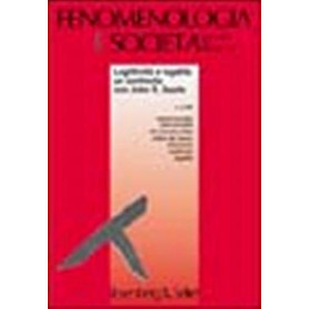 Fenomenologia e societÃ . LegittimitÃ  e legalitÃ : un confronto con John R. Searle (2004) (Vol. 2)
