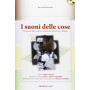 I suoni delle cose. Poetica del foto-suono tra filosofia e(ste)tica e musica. Con DVD