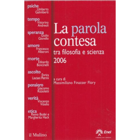 La parola contesa tra filosofia e scienza 2006
