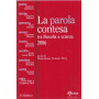La parola contesa tra filosofia e scienza 2006
