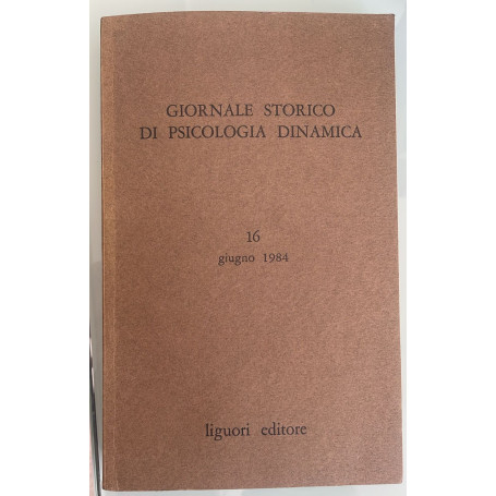 Giornale storico di psicologia dinamica. 16 giugno 1984 fascicolo n.16