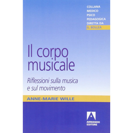 Il corpo musicale. Riflessioni sulla musica e sul movimento
