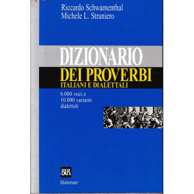Dizionario dei proverbi italiani con alcune varianti dialettali