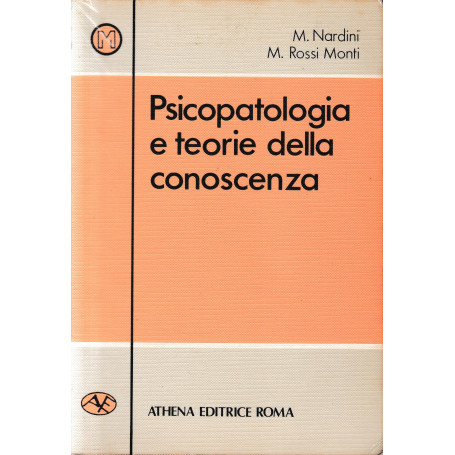 Psicopatologia e teorie della conoscenza.