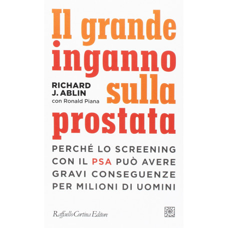Il grande inganno sulla prostata.