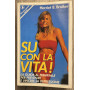 Su con la vita!