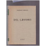 Commentario del Codice Civile.Del lavoro : artt. 2060-2098  Libro V Tomo Primo