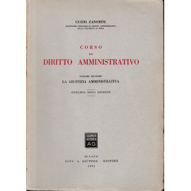Corso di Diritto Amministrativo vol. 2°: la giustizia amministrativa.