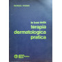 Le basi della terapia dermatologica pratica