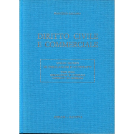 Diritto civile e commerciale vol. 2/1: Obbligazioni in generale contratti in generale