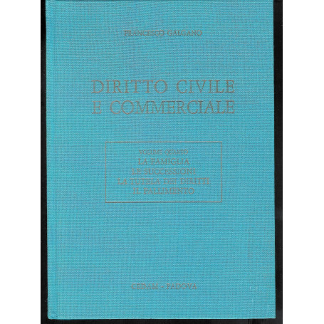 Diritto civile e commerciale vol. 4: La famiglia. Le successioni. La tutela dei diritti. Il fallimento (Vol. 4)