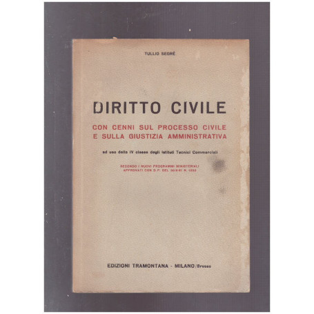 Diritto Civile con cenni sul processo civile e sulla giustizia amministrativa